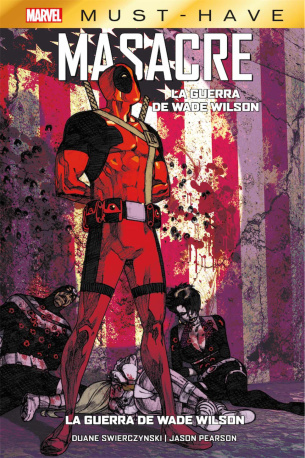 Marvel must - have. masacre: la guerra wade