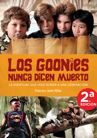 Los goonies nunca dicen muerto. la